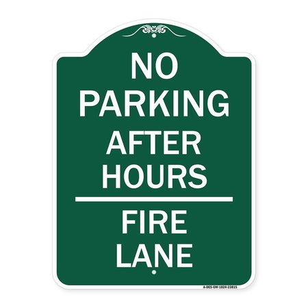 SIGNMISSION No Parking-After Hours Fire Lane, Green & White Aluminum Sign, 18" x 24", GW-1824-23815 A-DES-GW-1824-23815